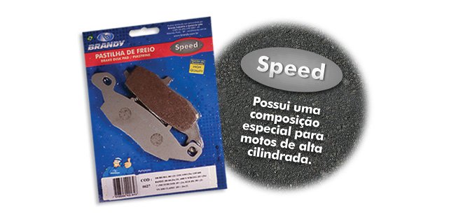 Pastilha de Freio linha Speed